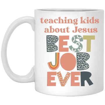 Teaching Kids About Jesus Best Job Ever Mug, Coffee Mugs