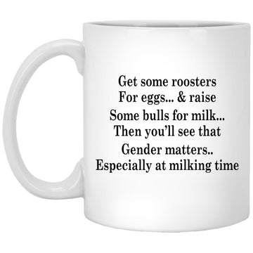 Get Some Roosters For Eggs & Raise Some Bulls Mug