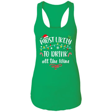 Most Likely To Drink All The Wine Family Matching Christmas T-Shirt Ladies Ideal Racerback Tank