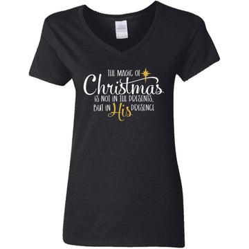 Magic of Christmas Not in Presents but in HIS Presence Shirt Women's V-Neck T-Shirt