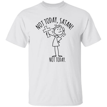 Girl Not Today Satan Not Today Shirt