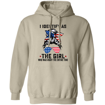 I Identify As The Girl Who Was Right The Entire Time Vintage Shirt - American Flag T-Shirt - American Girl Hoodie