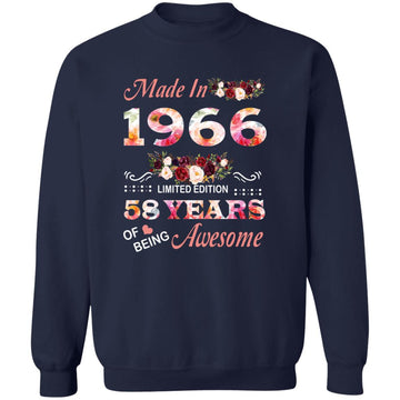 Made In 1966 Limited Edition 58 Years Of Being Awesome Floral Shirt - 58th Birthday Gifts Women Unisex T-Shirt Unisex Crewneck Pullover Sweatshirt