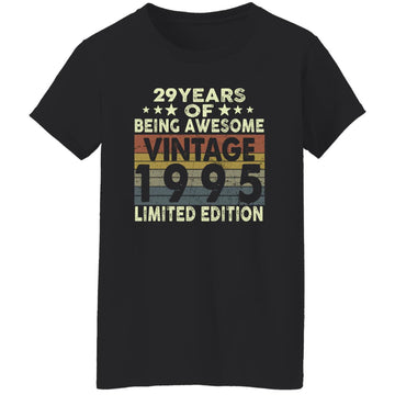 29 Years Of Being Awesome Vintage 1995 Limited Edition Shirt 29th Birthday Gifts Shirt Women's T-Shirt