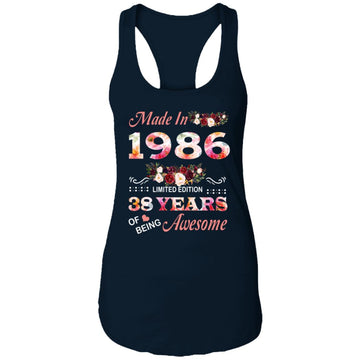 Made In 1986 Limited Edition 38 Years Of Being Awesome Floral Shirt - 38th Birthday Gifts Women Unisex T-Shirt Ladies Ideal Racerback Tank