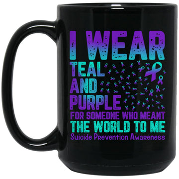 I Wear Teal And Purple For Someone Who Meant The World To Me Mug