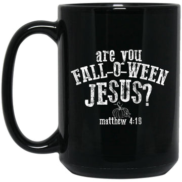 Are You Fall-O-Ween Jesus Halloween Christian Pumpkin Mug Halloween Gifts