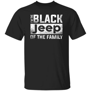 I'm The Black Jeep Of The Family T-Shirt