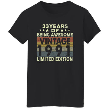 33 Years Of Being Awesome Vintage 1991 Limited Edition Shirt 33rd Birthday Gifts Shirt Women's T-Shirt