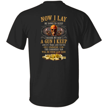 Now I Lay Me Down To Sleep Beside My Bed A Gun Quotes Shirt Print On The Back