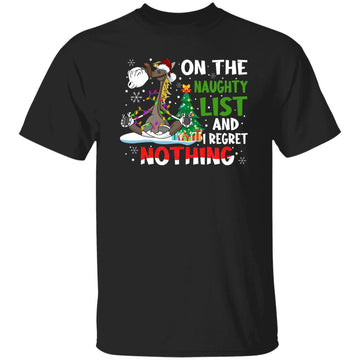 Horse Christmas - On The Naughty List And I Regret Nothing Shirt Gildan Ultra Cotton T-Shirt