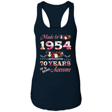 Made In 1954 Limited Edition 70 Years Of Being Awesome Floral Shirt - 70th Birthday Gifts Women Unisex T-Shirt Ladies Ideal Racerback Tank