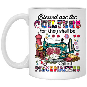 Blessed Are The Quilters For They Shall Be Called Piecemaker Mug