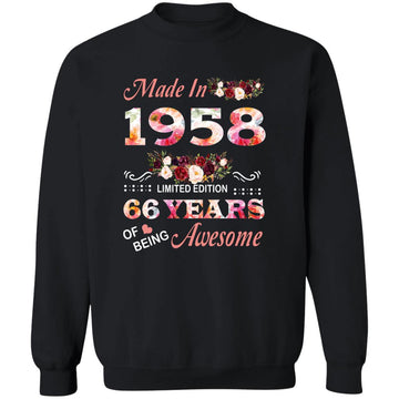 Made In 1958 Limited Edition 66 Years Of Being Awesome Floral Shirt - 66th Birthday Gifts Women Unisex T-Shirt Unisex Crewneck Pullover Sweatshirt