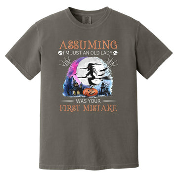 Witch Assuming I'm Just An Old Lady Was Your First Mistake Halloween Shirt Comfort Colors Heavyweight T-Shirt