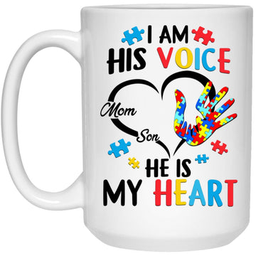 Autism I Am His Voice He Is My Heart Mug