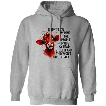 I Didn't Lose My Mind The People Inside My Head Stole It And Give It Back Shirt, Cow Funny T-Shirt, Sweatshirt, Hoodie