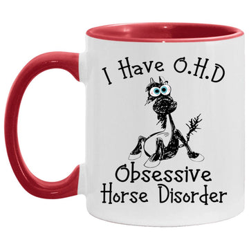 I Have OHD Obsessive Horse Disorder Gift Mug