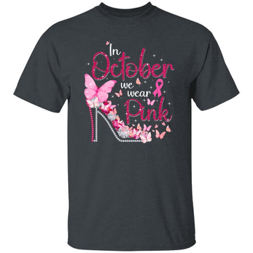 In October We Wear Pink Breast Cancer Awareness Ribbon Girly Shirt Gildan Ultra Cotton T-Shirt