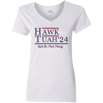 Hawk Tuah 24 Spit On That Thang Women's V-Neck T-Shirt