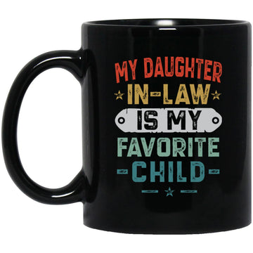 My Daughter In Law Is My Favorite Child Funny Family Humor Retro Mug, Coffee Mugs