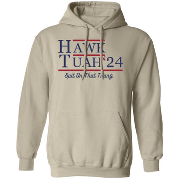 Hawk Tuah 24 Spit On That Thang Unisex Pullover Hoodie