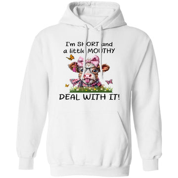 Heifer I'm Short And A Little Mouthy Deal With It Funny Shirt