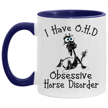 I Have OHD Obsessive Horse Disorder Gift Mug