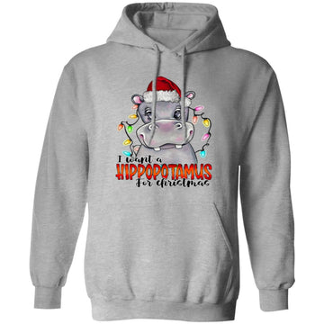 I Want A Hippopotamus For Christmas Hippo Xmas Shirt, Sweatshirt