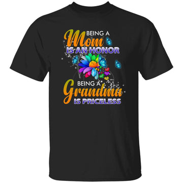 Being A Mom Is An Honor Being A Grandma Is Priceless Butterfly Shirt Gift For Grandma