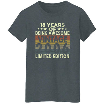 18 Years Of Being Awesome Vintage 2006 Limited Edition Shirt 18th Birthday Gifts Shirt Women's T-Shirt