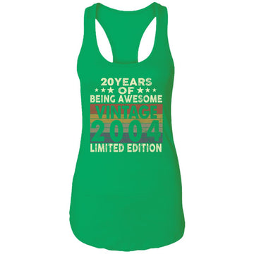 20 Years Of Being Awesome Vintage 2004 Limited Edition Shirt 20th Birthday Gifts Shirt Ladies Ideal Racerback Tank