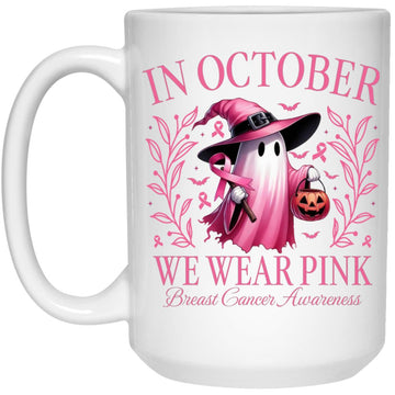 In October We Wear Pink Ghost Halloween Breast Cancer Awareness Mug - Halloween Pink Boo Coffee Mugs