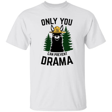Funny Drama Llama Only You Can Prevent Drama Sarcastic Lover Shirt