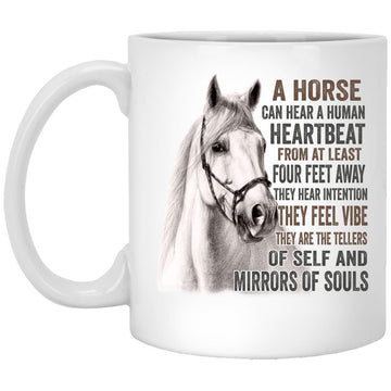 A Horse Can Hear A Human Heartbeat From At Least Four Feet Gift Mug