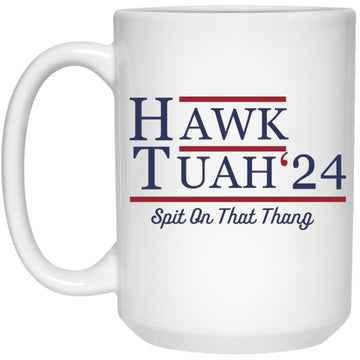 Hawk Tuah 24 Spit On That Thang Mug