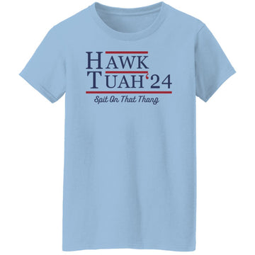 Hawk Tuah 24 Spit On That Thang Women's T-Shirt