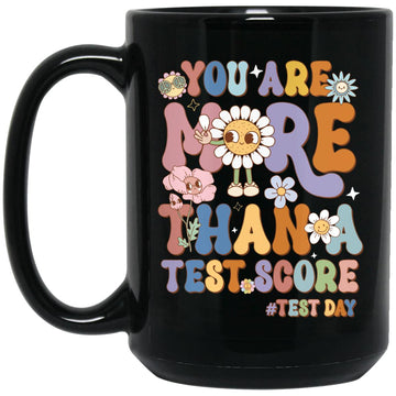 Groovy You Are More Than A Test Score Teacher Testing Day Gift Mug