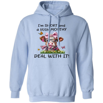 Heifer I'm Short And A Little Mouthy Deal With It Funny Shirt