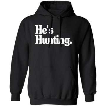 He's Hunting Sweatshirt Wife Hunting Season Shirt, Duck Hunting Wife Deer Hunting Wife Hunting Wife Sweatshirts Hunter Girlfriend