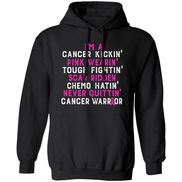 I’m A Cancer Kickin Pink Wearin Tough Fightin Shirt