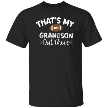 That's My Grandson Out There Football Graphic Tee Shirt