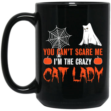 You Can't Scare Me I'm The Crazy Cat Lady Halloween Mug - Gift For Cat Lovers Coffee Mugs