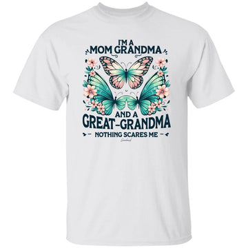 Butterfly I'm a Mom Grandma And A Great Grandma Nothing Scares Me Shirt, Gift For Mom, Grandma