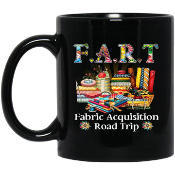 F A R T Fabric Acquisition Road Trip Mug