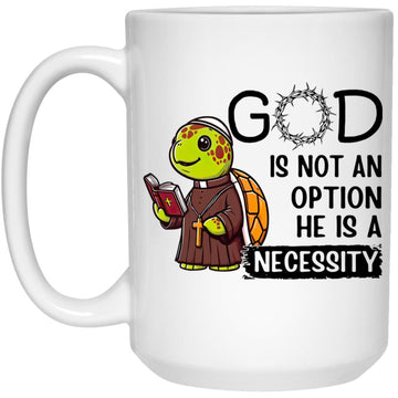 Turtle God Is Not An Option He Is A Necessity Mug, Faith Christian Coffee Mugs