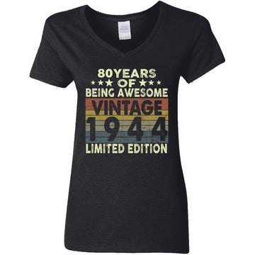 80 Years Of Being Awesome Vintage 1944 Limited Edition Shirt 80th Birthday Gifts Shirt Women's V-Neck T-Shirt