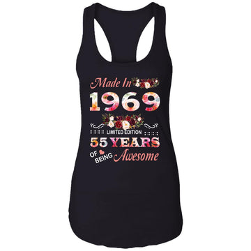 Made In 1969 Limited Edition 55 Years Of Being Awesome Floral Shirt - 55th Birthday Gifts Women Unisex T-Shirt Ladies Ideal Racerback Tank