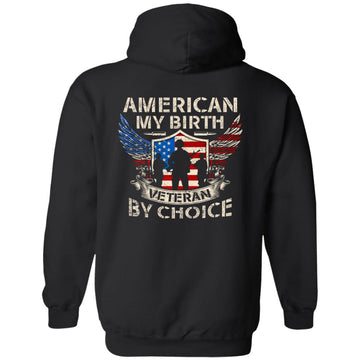 American By Birth Veteran By Choice US Flag Veterans Day Shirt Print On Back