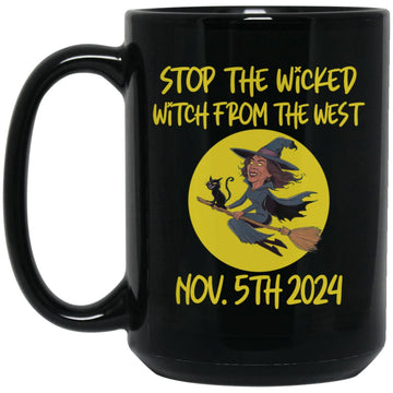 Stop The Wicked Witch From The West Nov. 5th 2024 Mug - Halloween Gifts Coffee Mugs